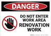 Danger: Renovation Work Do Not Enter - Wall Sign Danger: Renovation Work Do Not Enter - Wall Sign
