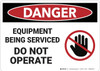 Danger: Equipment Being Serviced - Wall Sign Danger: Equipment Being Serviced - Wall Sign