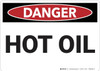 Danger: Hot Oil - Wall Sign