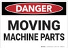Danger: Moving Machine Parts - Wall Sign Danger: Moving Machine Parts - Wall Sign