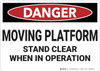Danger: Moving Platform Stand Clear - Wall Sign Danger: Moving Platform Stand Clear - Wall Sign