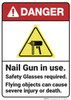 Danger: Nail Gun in Use Safety Glasses Required - Wall Sign
