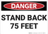 Danger: Stand Back 75 Feet - Wall Sign Danger: Stand Back 75 Feet - Wall Sign
