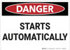 Danger: Starts Automatically - Wall Sign Danger: Starts Automatically - Wall Sign