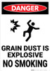 Danger: Grain Dust Is Explosive No Smoking - Wall Sign Danger: Grain Dust Is Explosive No Smoking - Wall Sign