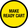 Make Ready Cart Floor Sign Make Ready Cart Floor Sign