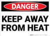 Danger: Keep Away From Heat - Wall Sign Danger: Keep Away From Heat - Wall Sign