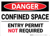 Danger: Confined Space Entry Permit Not Required - Wall Sign Danger: Confined Space Entry Permit Not Required - Wall Sign
