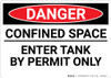 Danger: Enter Tank By Permit Only - Wall Sign