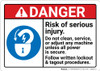Danger: Risk Of Serious Injury Do Not Clearn Service Adjust Machine ANSI - Wall Sign