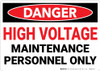 Danger: High Voltage Maintenance Personnel - Wall Sign