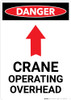 Crane Operating Overhead With Arrow - Portrait Wall Sign Crane Operating Overhead With Arrow - Portrait Wall Sign