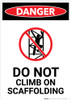 Do Not Climb On Scaffolding with Icon - Portrait Wall Sign Do Not Climb On Scaffolding with Icon - Portrait Wall Sign