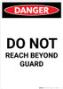 Do Not Reach Beyond Guard - Portrait Wall Sign Do Not Reach Beyond Guard - Portrait Wall Sign