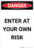 Enter At Your Own Risk - Portrait Wall Sign Enter At Your Own Risk - Portrait Wall Sign