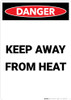 Keep Away From Heat - Portrait Wall Sign Keep Away From Heat - Portrait Wall Sign