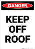 Keep off Roof - Portrait Wall Sign