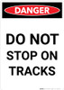 Danger: Do Not Stop On Tracks Portrait - Wall Sign Danger: Do Not Stop On Tracks Portrait - Wall Sign