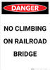 Danger: No Climbing on Railroad Bridge Portrait - Wall Sign Danger: No Climbing on Railroad Bridge Portrait - Wall Sign