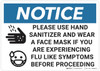 Notice: Please Use Hand Sanitizer Wear Face Mask - Wall Sign Notice: Please Use Hand Sanitizer Wear Face Mask - Wall Sign