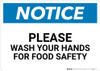 Notice: Please Wash Your Hands For Food Safety - Wall Sign Notice: Please Wash Your Hands For Food Safety - Wall Sign