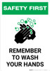 Safety First: Remember To Wash Your Hands Portrait - Wall Sign Safety First: Remember To Wash Your Hands Portrait - Wall Sign