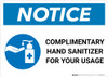 Notice: Complimentary Hand Sanitizer For Your Usage Landscape - Wall Sign Notice: Complimentary Hand Sanitizer For Your Usage Landscape - Wall Sign