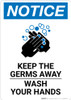 Notice: Keep The Germs Away - Wash Your Hands Portrait - Wall Sign