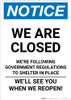 Notice: We Are Closed - We're Following Government Regulations Portrait - Wall Sign Notice: We Are Closed - We're Following Government Regulations Portrait - Wall Sign