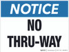 Notice No Thru-Way (Wall)