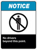 Notice No Drivers Beyond This Point Notice No Drivers Beyond This Point