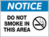 Notice Do Not Smoke in This Area Wall Sign Notice Do Not Smoke in This Area Wall Sign