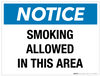 Notice: Smoking Allowed in This Area- Wall Sign Notice: Smoking Allowed in This Area- Wall Sign