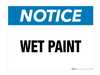 Notice: Wet Paint - Wall Sign Notice: Wet Paint - Wall Sign