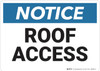Notice: Roof Access - Wall Sign Notice: Roof Access - Wall Sign