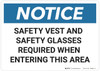Notice: Safety Vest Glasses Required - Wall Sign Notice: Safety Vest Glasses Required - Wall Sign