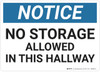 Notice: No Storage Allowed In Hallway - Wall Sign Notice: No Storage Allowed In Hallway - Wall Sign