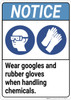 Notice: Wear Goggles Rubber Gloves Handling Chemicals ANSI - Wall Sign Notice: Wear Goggles Rubber Gloves Handling Chemicals ANSI - Wall Sign