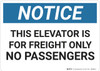 Notice: Elevator Freight Passengers - Wall Sign