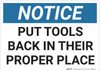 Notice: Housekeeping Proper Place - Wall Sign Notice: Housekeeping Proper Place - Wall Sign