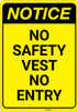 Notice: Yellow No Safety Vest No Entry - Wall Sign