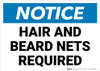 Notice: Hair Beard Nets Required - Wall Sign