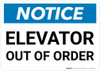 Notice: Elevator Out Of Order - Wall Sign Notice: Elevator Out Of Order - Wall Sign