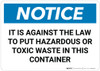 Notice: Hazardous Toxic Waste Disposal Law - Wall Sign Notice: Hazardous Toxic Waste Disposal Law - Wall Sign