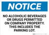 Notice:No Alcoholic Beverages Or Drugs Permitted On Company Property This Includes The Parking Lot - Wall Sign