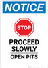 Notice: Proceed Slowly Open Pits with Icon - Wall Sign