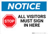 Notice: Stop All Visitors Must Sign In Notice: Stop All Visitors Must Sign In