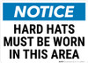 Notice: Hard Hat Must Be Worn In This Area Landscape - Wall Sign