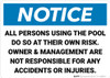 Notice: All Persons Using Pool At Own Risk Owner Management Not Responsible Landscape - Wall Sign