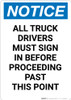 Notice: All Truck Drivers Sign In Before Proceeding Past This Point - Portrait Wall Sign Notice: All Truck Drivers Sign In Before Proceeding Past This Point - Portrait Wall Sign